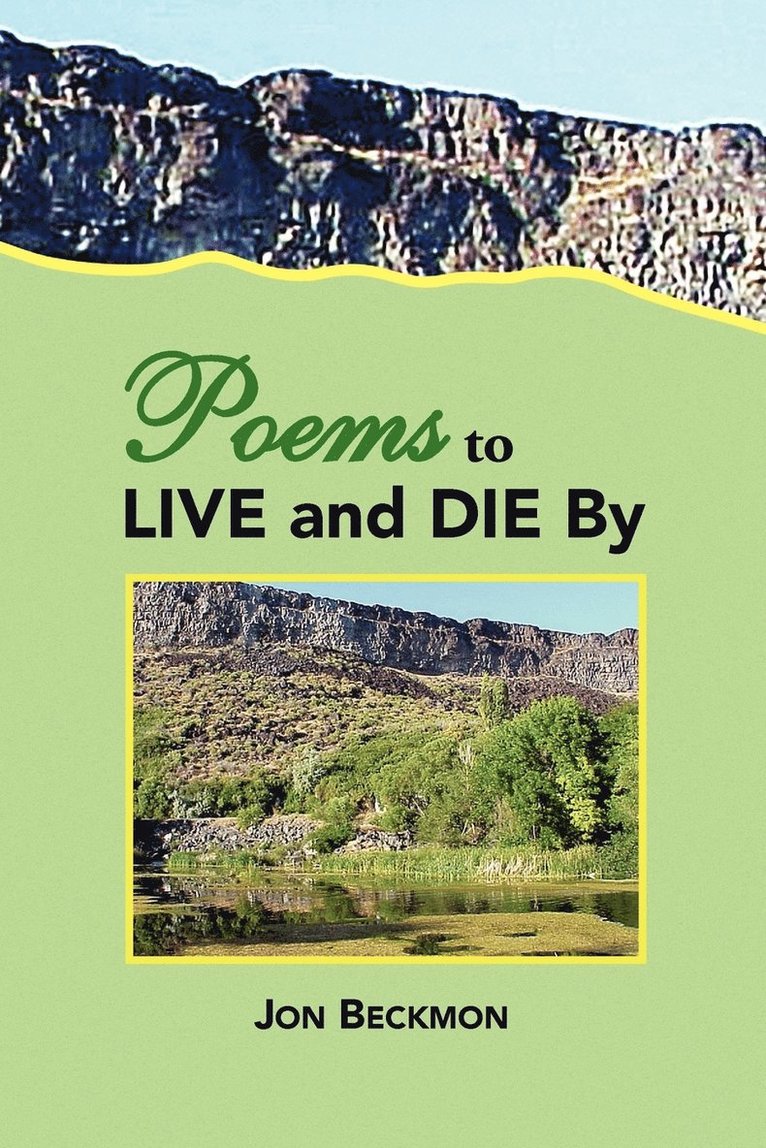 Poems to Live and Die by 1