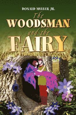 bokomslag The Woodsman and the Fairy