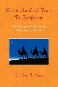 bokomslag Seven Hundred Years To Bethlehem