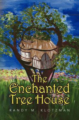 The Enchanted Tree House 1