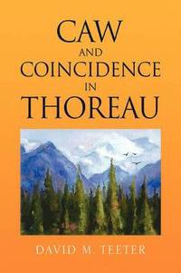 bokomslag Caw and Coincidence in Thoreau