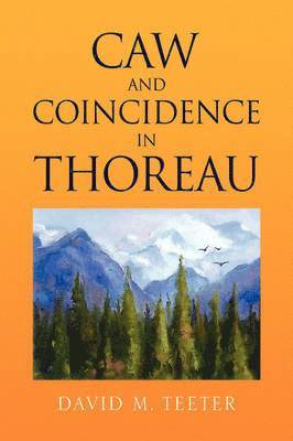 Caw and Coincidence in Thoreau 1