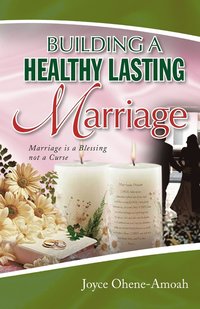 bokomslag Building a Healthy Lasting Marriage