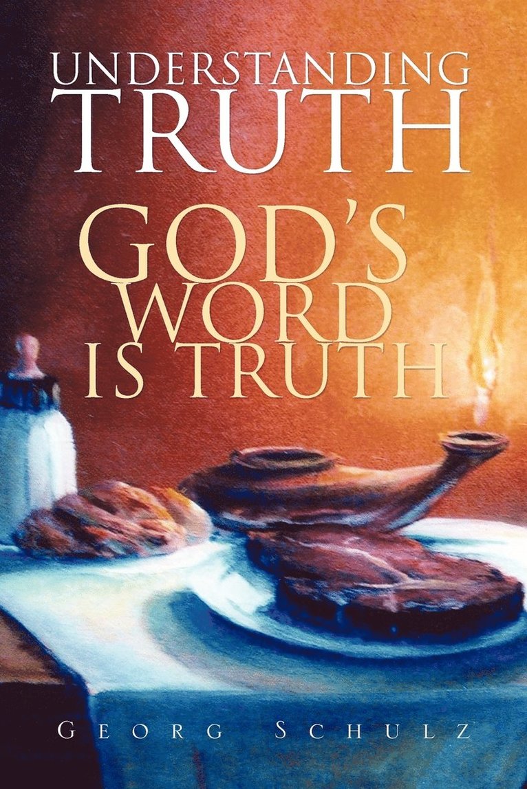 Georg Schulz - Understanding Truth, Häftad