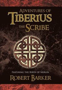 bokomslag Adventures of Tiberius the Scribe