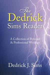 bokomslag The Dedrick Sims Reader
