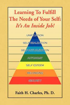 Learning to Fulfill the Needs of Your Self 1