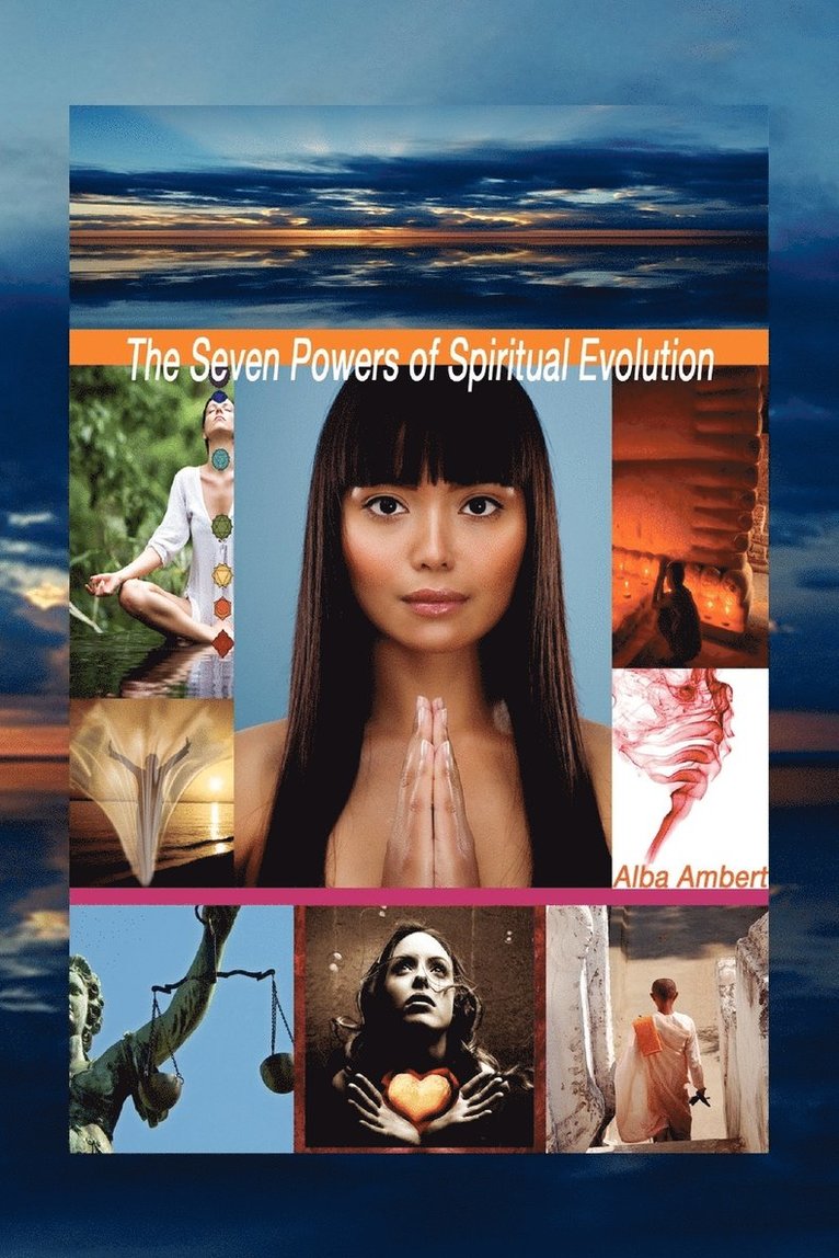 The Seven Powers of Spiritual Evolution 1