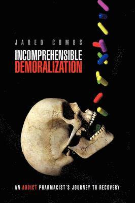 Jared Combs - Incomprehensible Demoralization, Inbunden