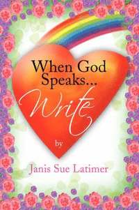 bokomslag When God Speaks...Write