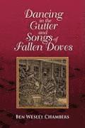bokomslag Dancing in the Gutter and Songs of Fallen Doves