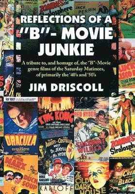 Reflections of a ''B''- Movie Junkie 1