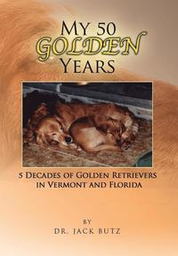 bokomslag My 50 Golden Years