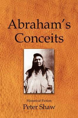 Peter Shaw - Abraham's Conceits, Häftad