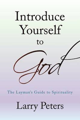 Introduce Yourself to God