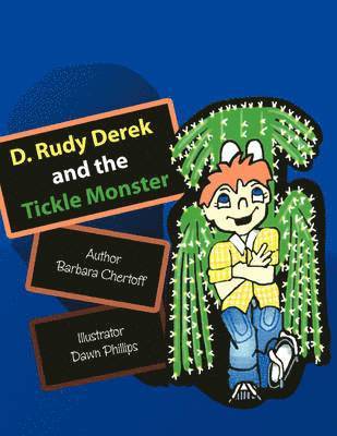 bokomslag D. Rudy Derek and the Tickle Monster