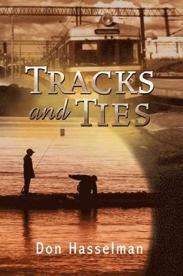 Tracks and Ties 1