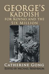 bokomslag George's Kaddish for Kovno and the Six Million
