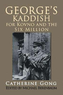 George's Kaddish for Kovno and the Six Million 1