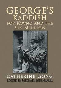 bokomslag George's Kaddish for Kovno and the Six Million