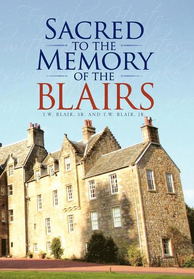 bokomslag Sacred to the Memory of the Blairs