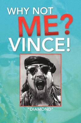 Why Not Me? Vince! 1