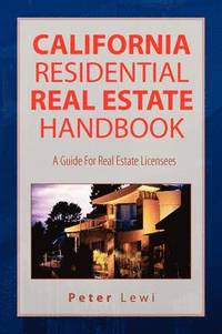 bokomslag California Residential Real Estate Handbook