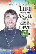 Life with an Angel and a Fight with the Devil 1