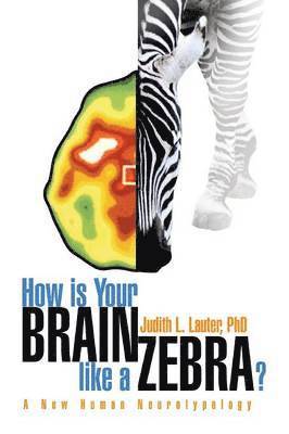 bokomslag How Is Your Brain Like a Zebra?