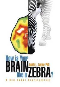 bokomslag How Is Your Brain Like a Zebra?