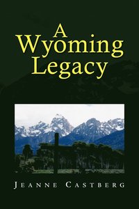 bokomslag A Wyoming Legacy