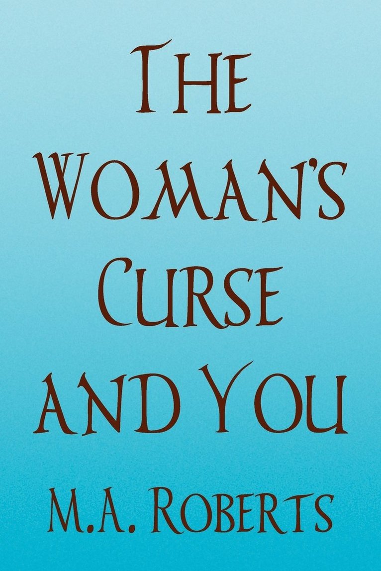 The Woman's Curse and You 1