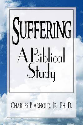 Suffering - A Biblical Study 1