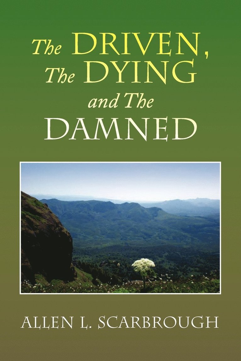 The Driven, the Dying and the Damned 1