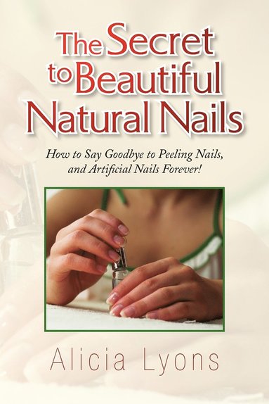 bokomslag Secret to Beautiful Natural Nails