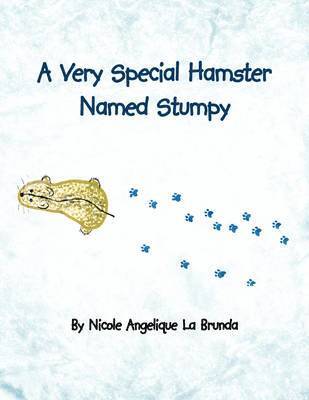 bokomslag A Very Special Hamster Named Stumpy