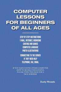 bokomslag Computer Lessons for the Beginners of All Ages