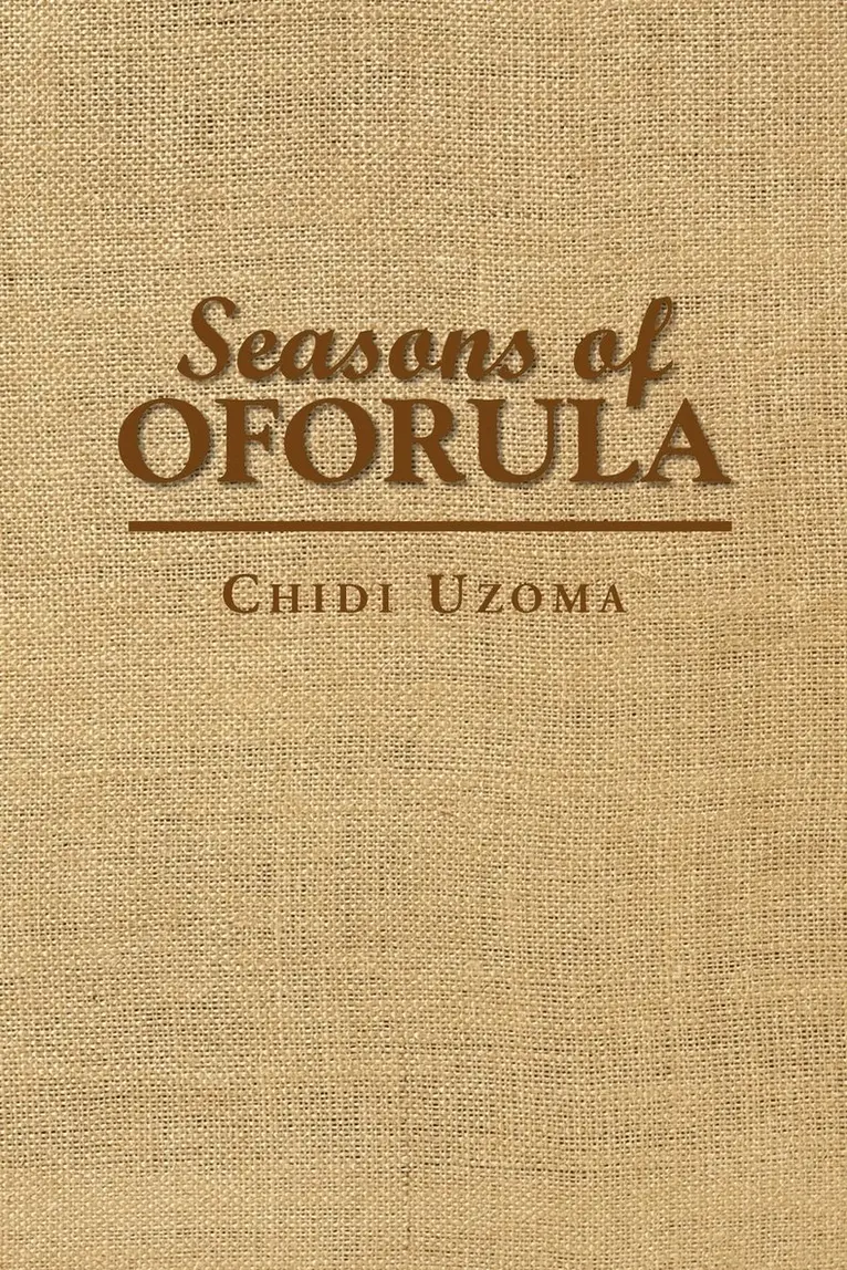Chidi Uzoma - Seasons of Oforula, Häftad. Tillgänglighet: Lägg i varukorg