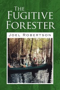 bokomslag Fugitive Forester