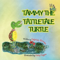 bokomslag Tammy the Tattletale Turtle