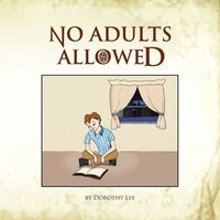 bokomslag No Adults Allowed