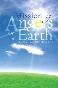 bokomslag Mission of Angels on the Earth