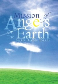 bokomslag Mission of Angels on the Earth