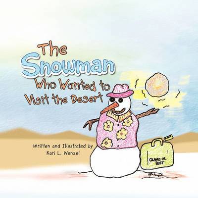 The Snowman Who Wanted to Visit the Desert 1