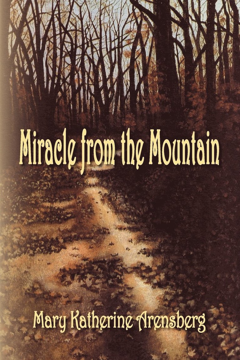 Miracle from the Mountain 1
