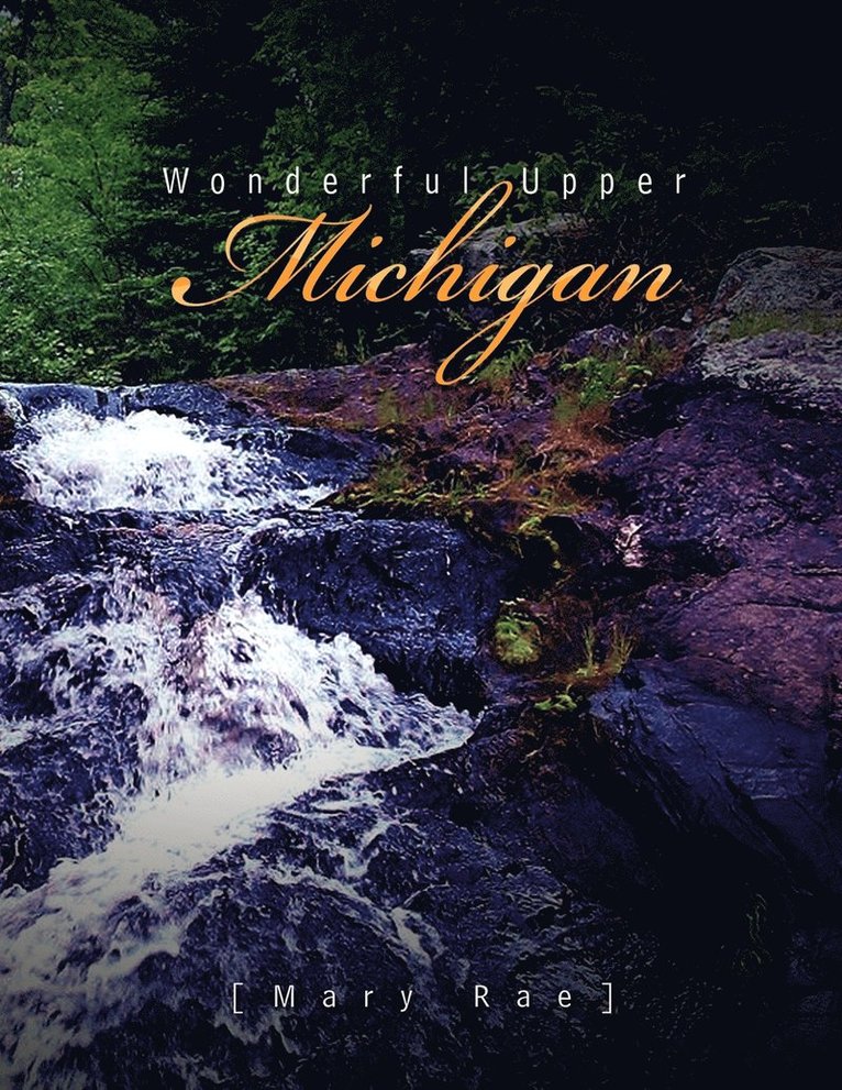 Wonderful Upper Michigan 1