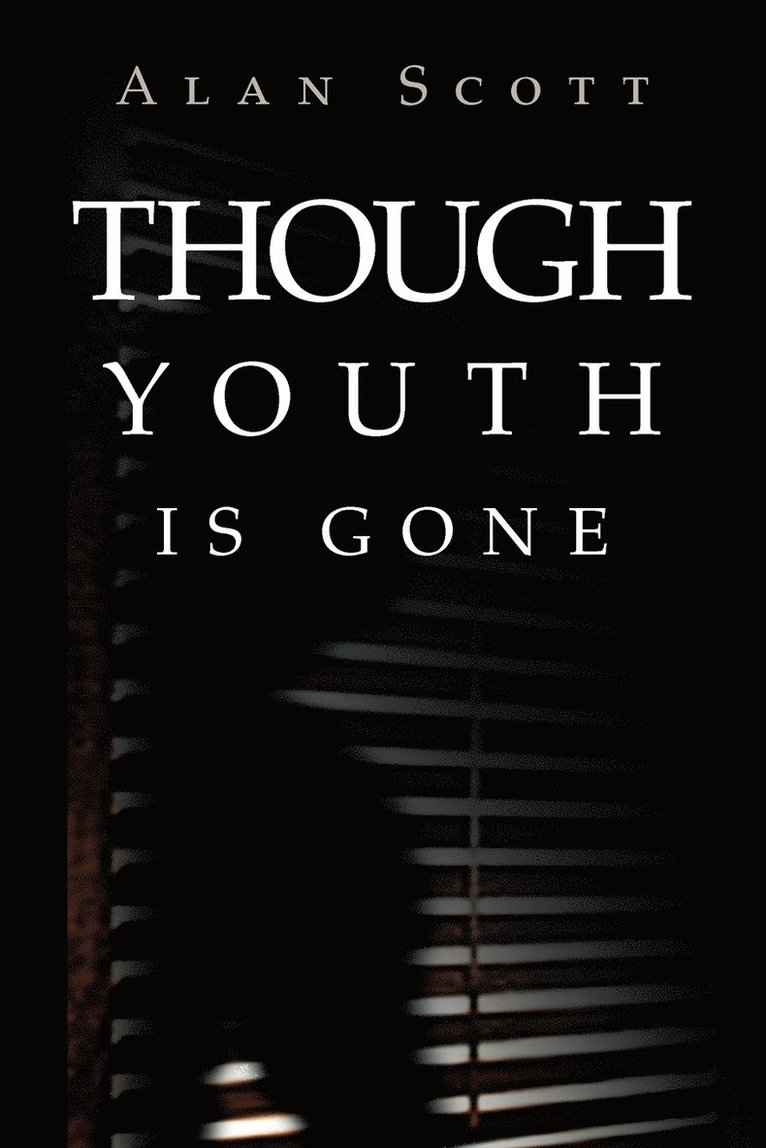 Though Youth Is Gone