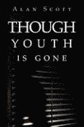 Though Youth Is Gone 1