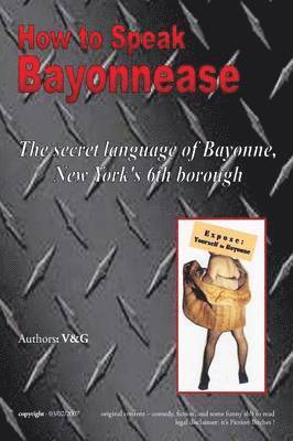 V Elizabeth Marie Granite and Gary Will, V. Elizabeth Marie Granite and Gary Will - How to Speak Bayonnease, Häftad