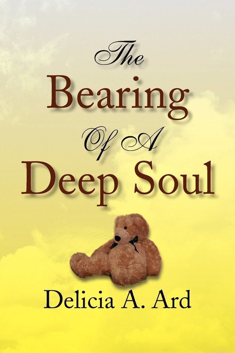 The Bearing Of A Deep Soul 1